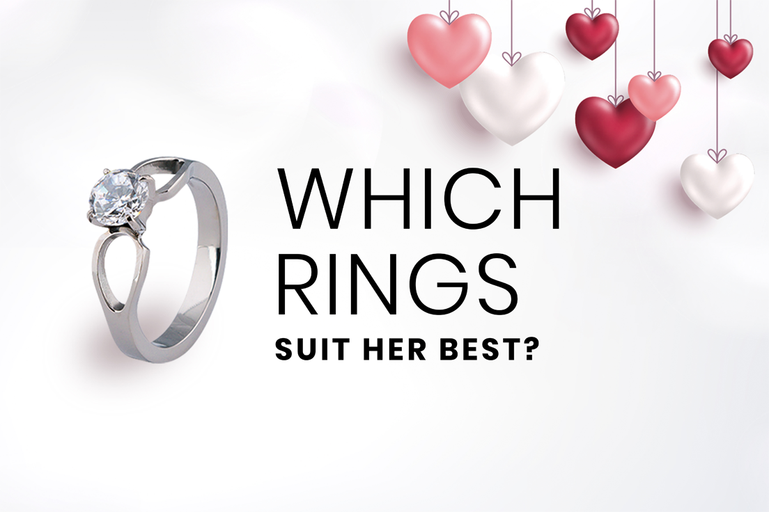 Which Rings Suit Her Best?